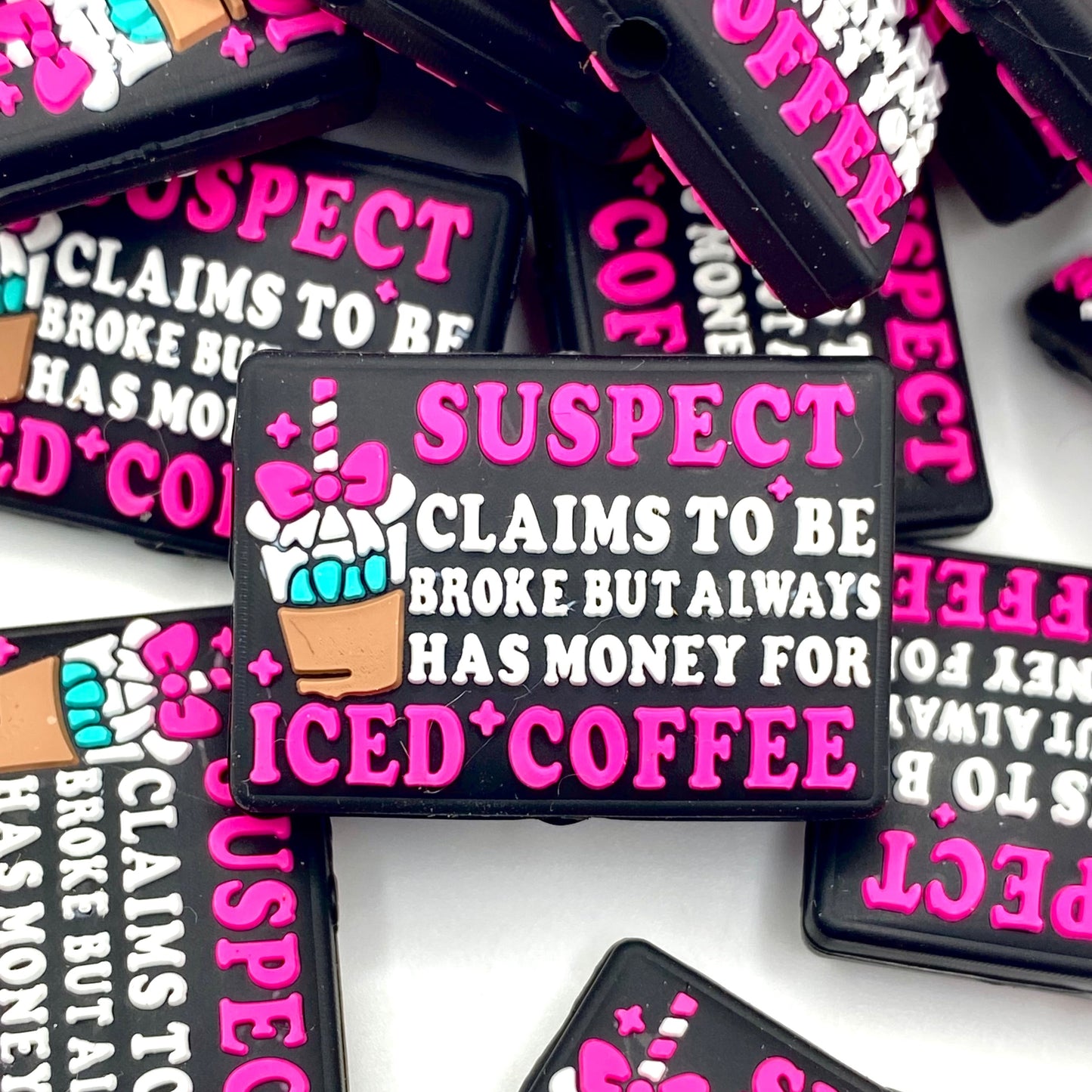 Suspect Claims to be Broke but Always Has Money for Iced Coffee Silicone Focal Beads