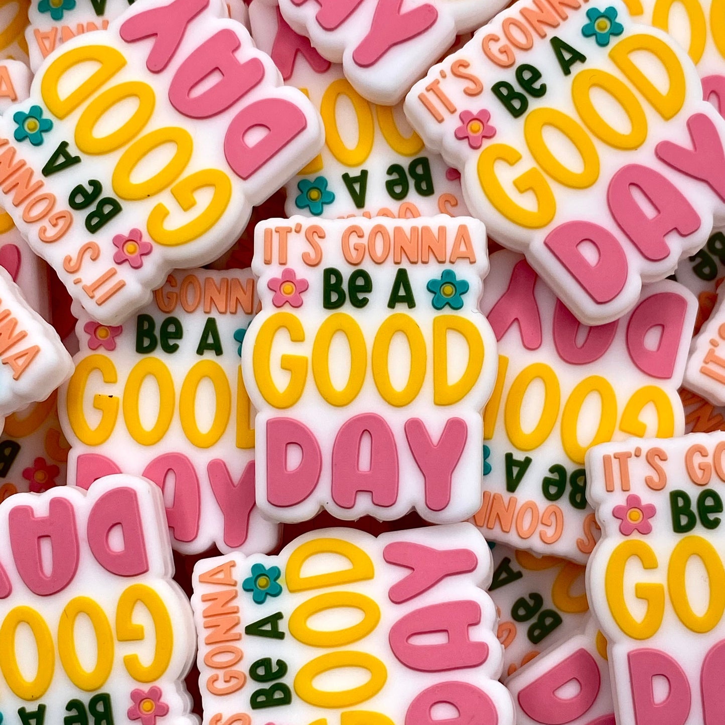 It's Gonna Be A Good Day Silicone Focal Beads