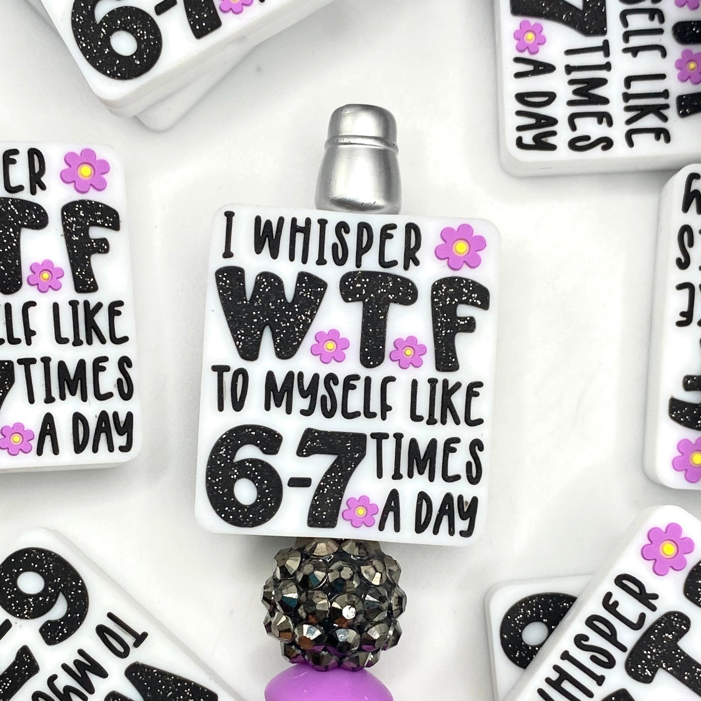 I Whisper WTF to Myself Like 6-7 Times a Day Silicone Focal Beads - ECBS EXCLUSIVE