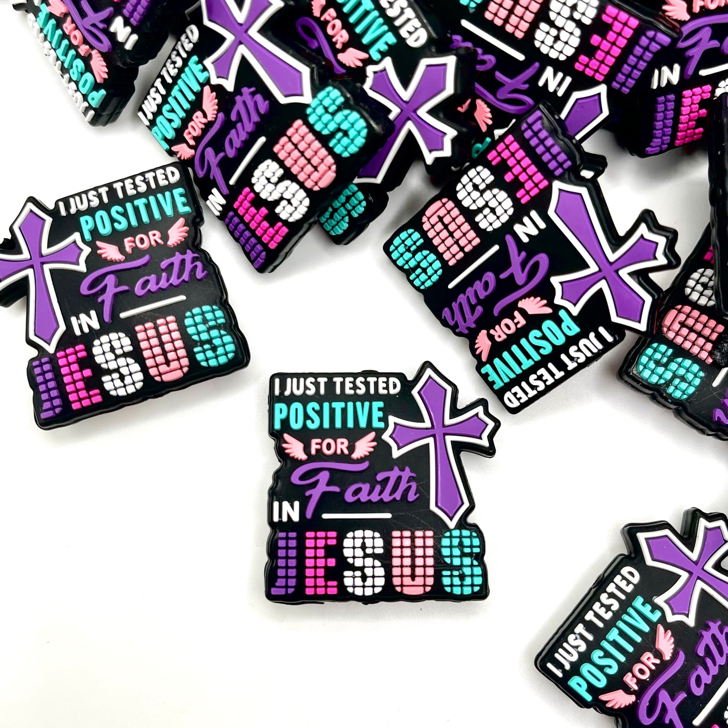 I Just Tested Positive for Faith in Jesus Silicone Focal Beads