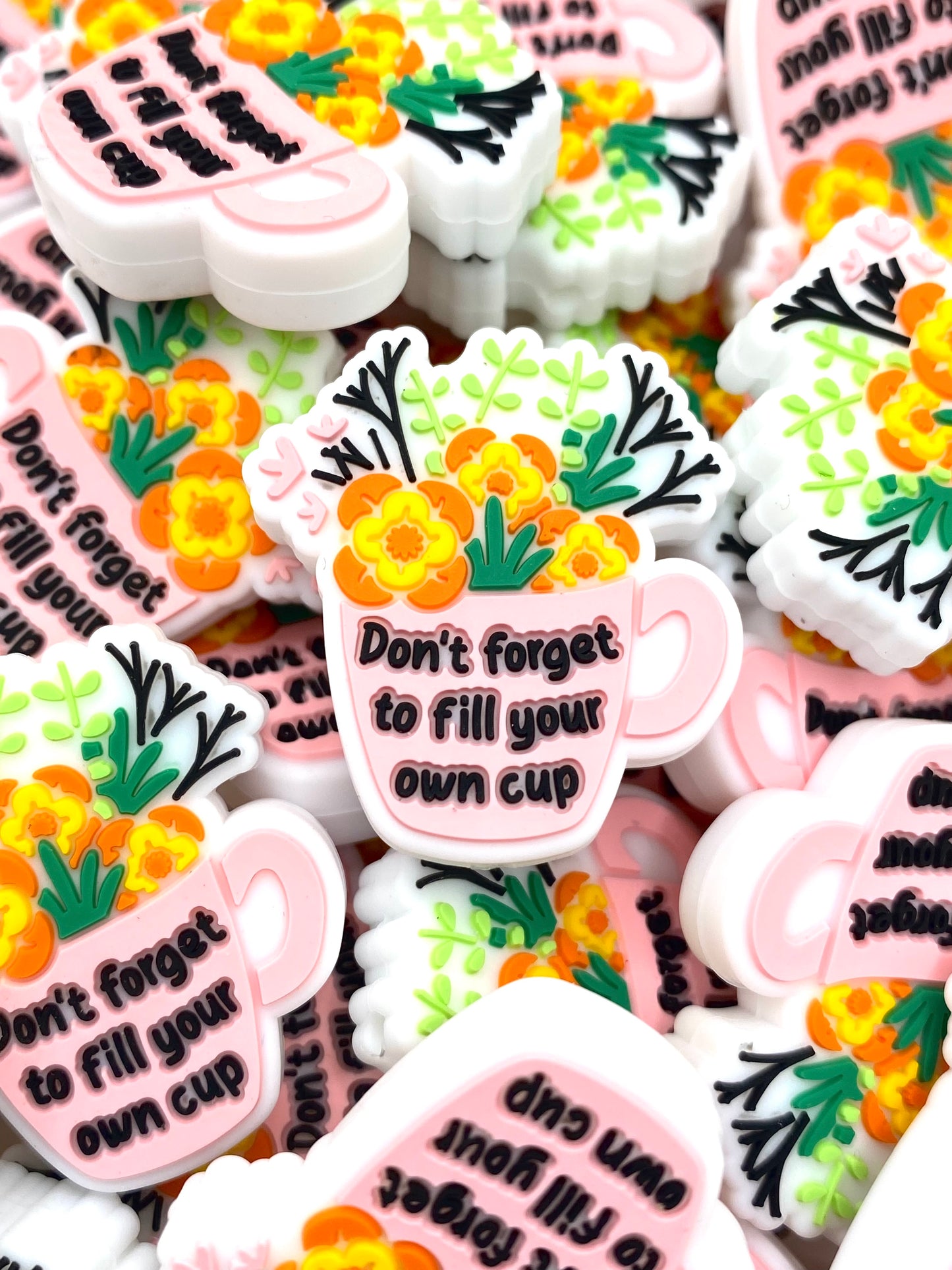 Don't Forget to Fill Your Own Cup Silicone Focal Beads
