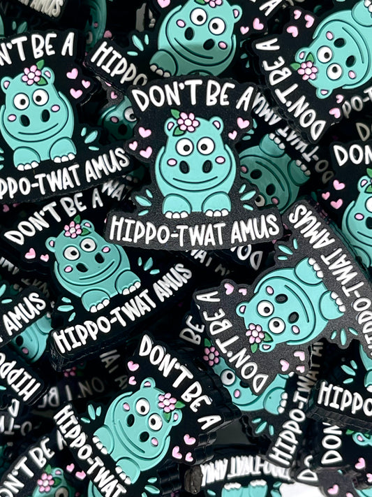 Don't Be A Hippo-Twat-Amus Focal Beads