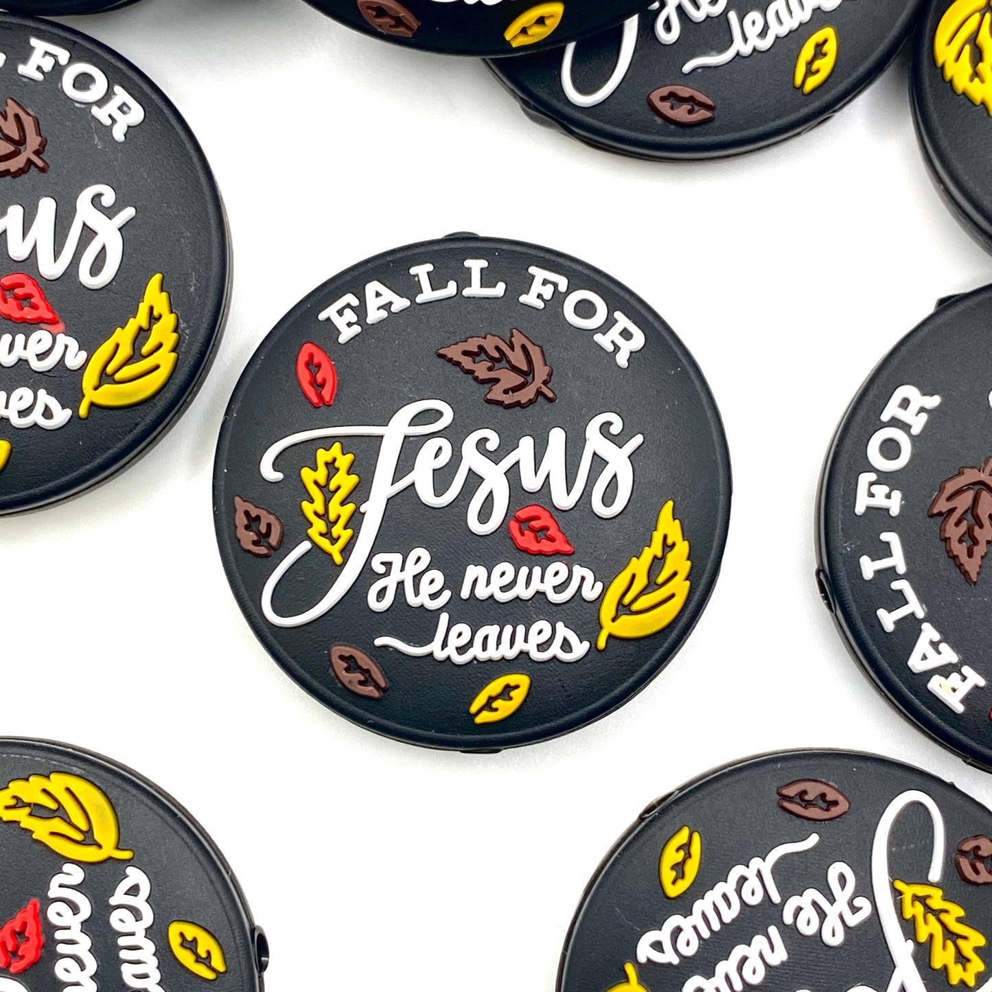 Fall For Jesus, He Never Leaves Silicone Focal Beads