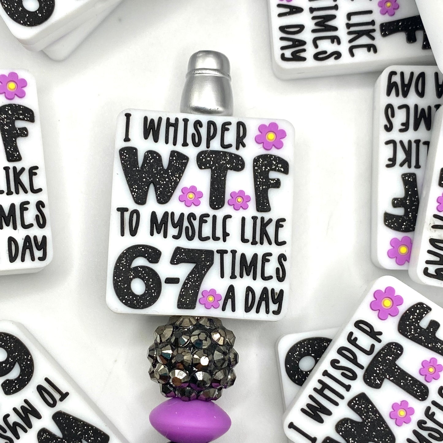 I Whisper WTF to Myself Like 6-7 Times a Day Silicone Focal Beads - ECBS EXCLUSIVE