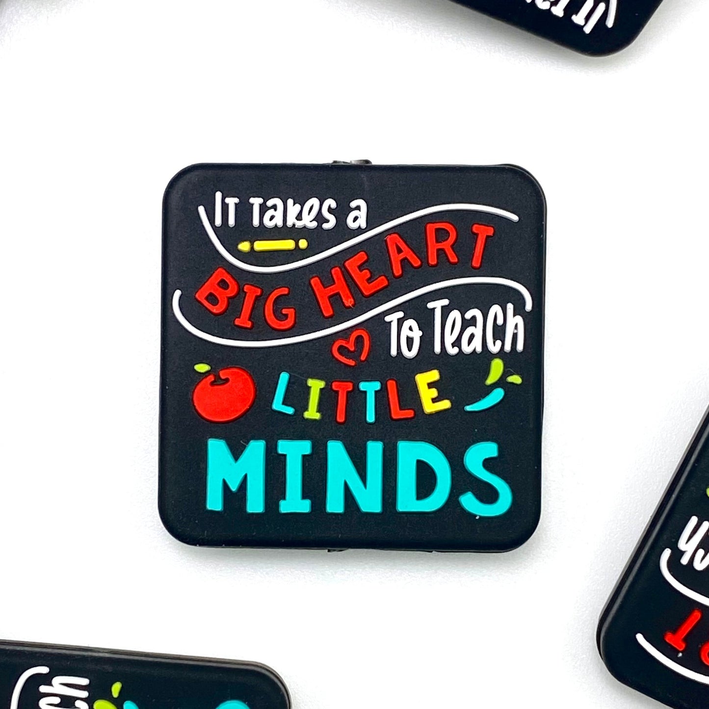 It Takes a Big Heart to Teach Little Minds Silicone Focal Beads