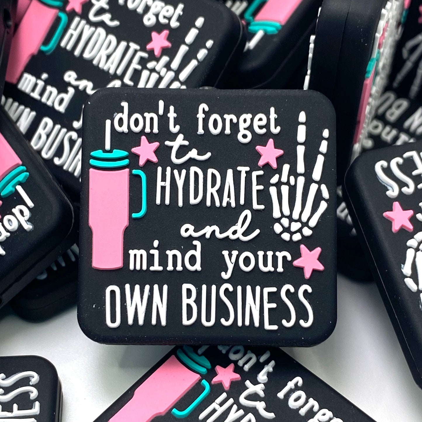 Don't Forget to Hydrate & Mind Your Own Business Silicone Focal Beads