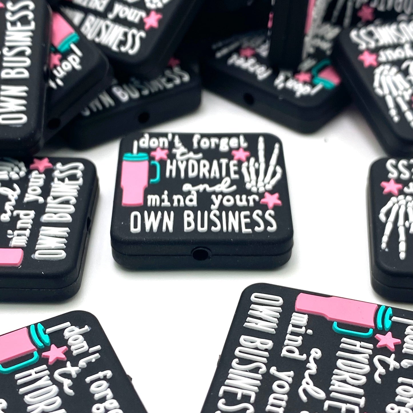 Don't Forget to Hydrate & Mind Your Own Business Silicone Focal Beads