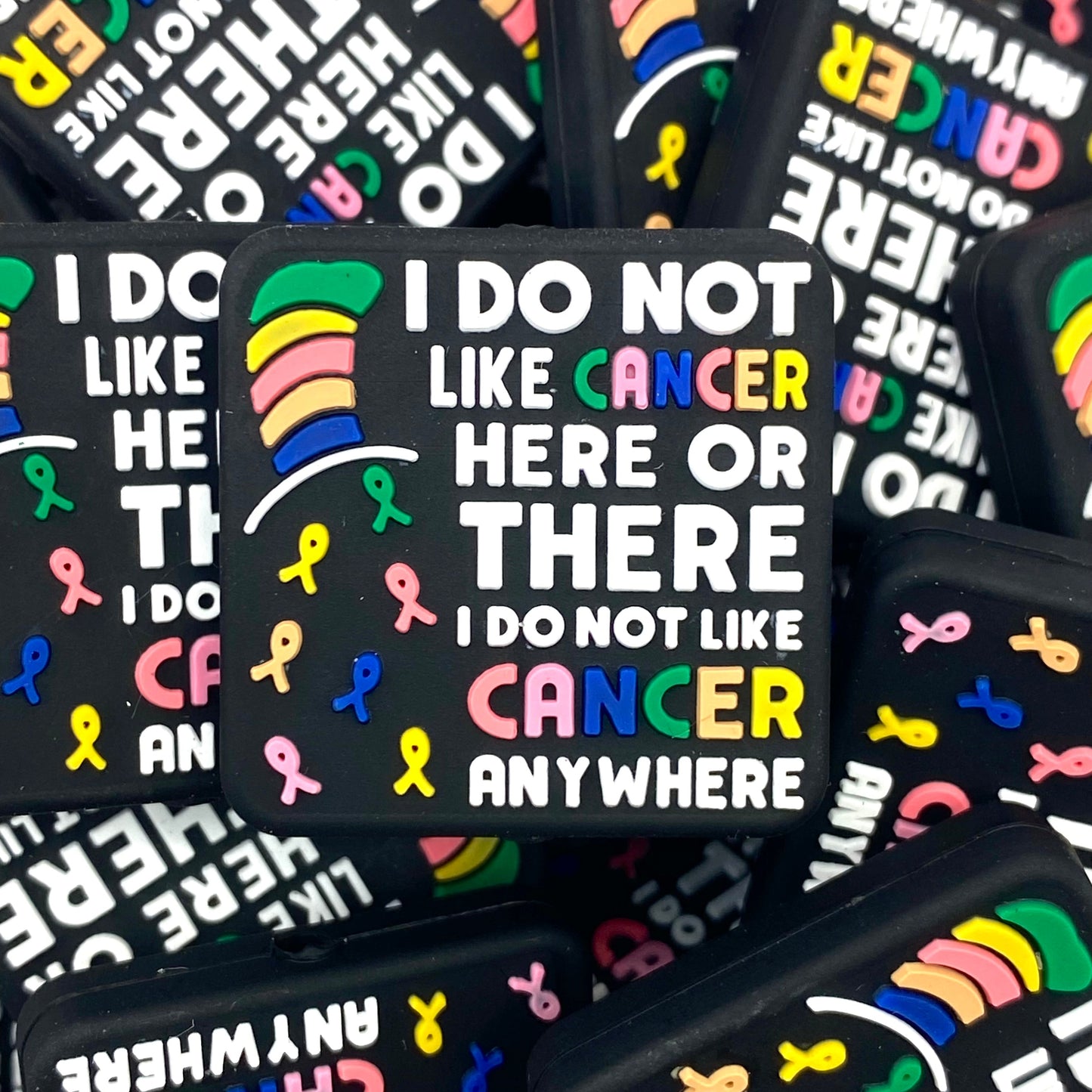 I Do Not Like Cancer Here or There Silicone Focal Beads