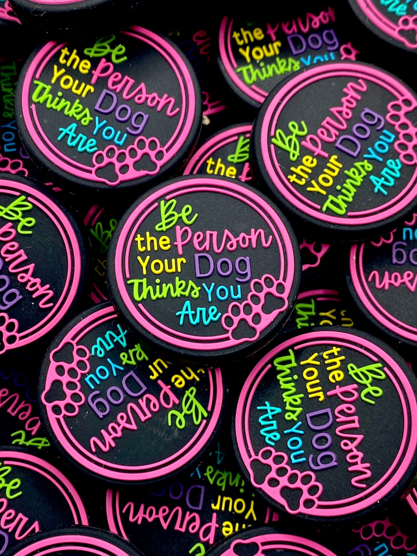 Be The Person Your Dog Thinks You Are Silicone Focal Beads