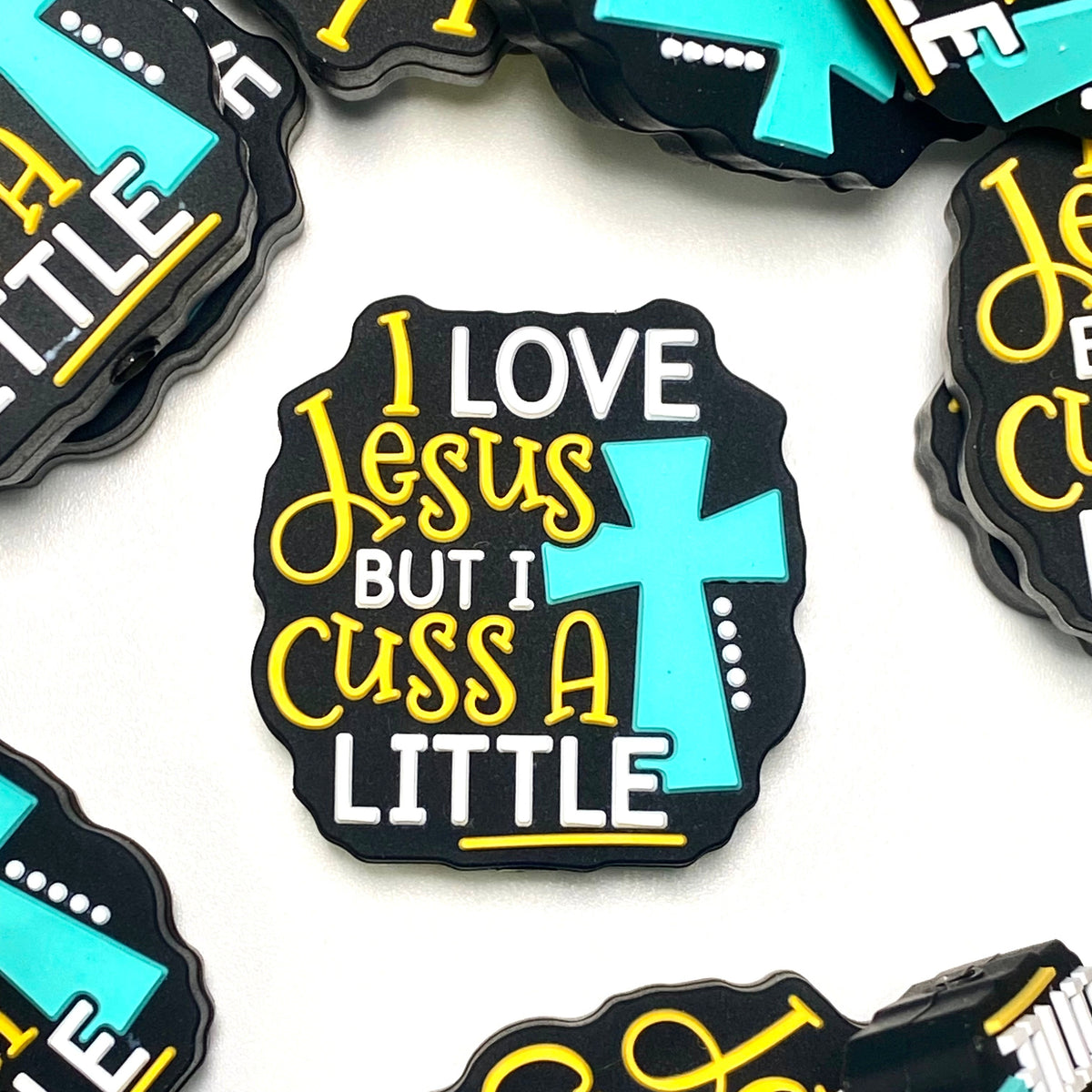 I Love Jesus but I Cuss a Little Silicone Focal Beads