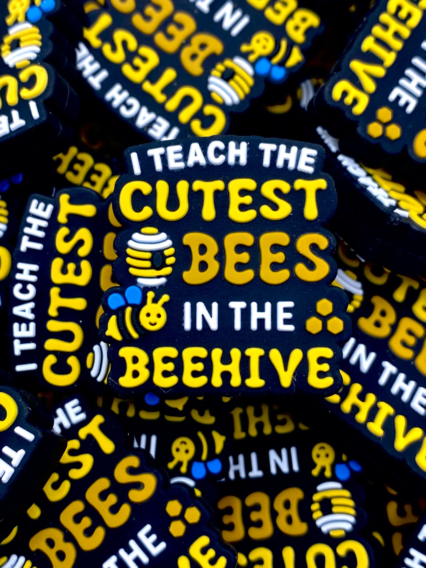 I Teach The Cutest Bees In The Beehive Silicone Focal Beads