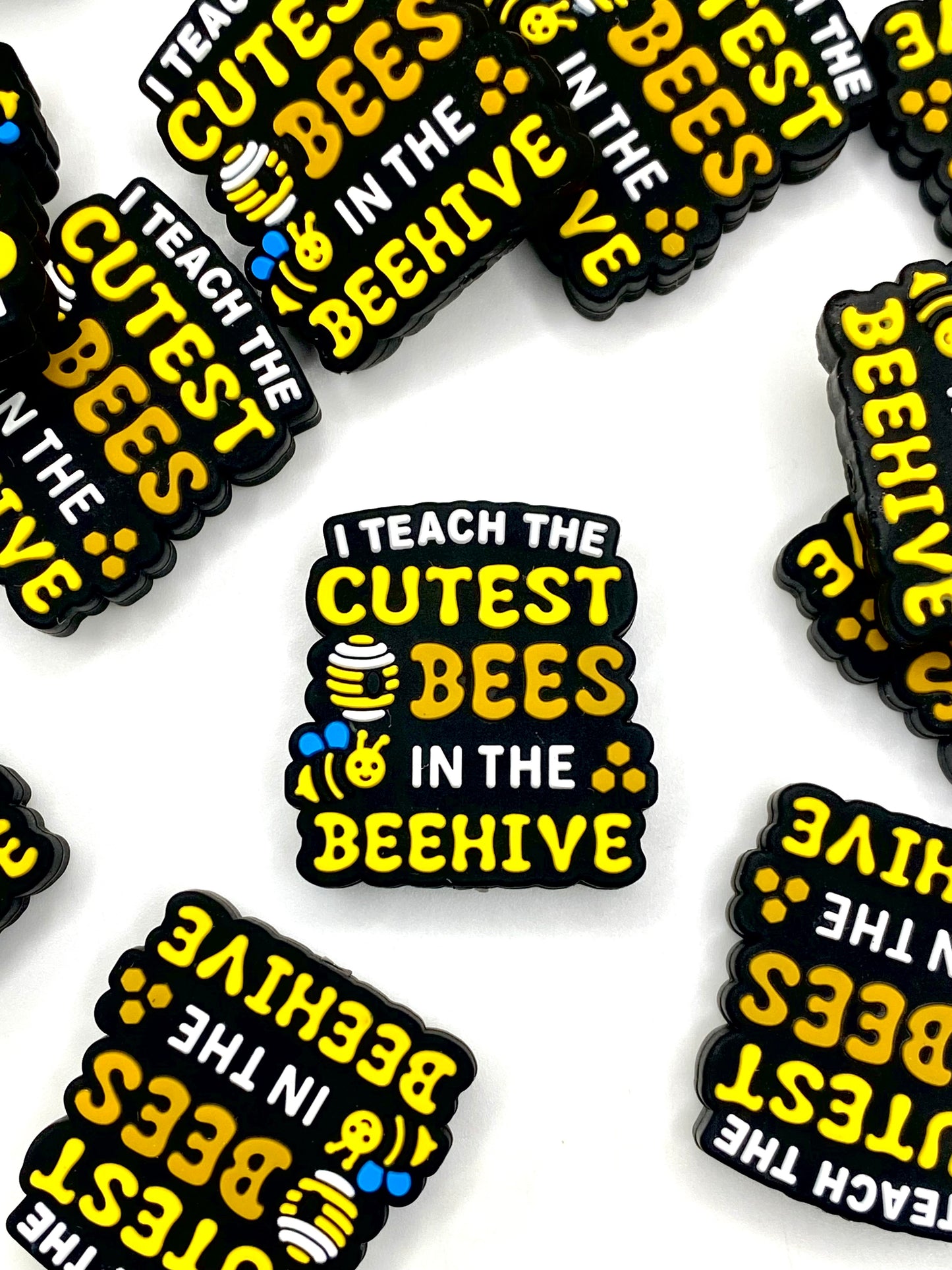 I Teach The Cutest Bees In The Beehive Silicone Focal Beads