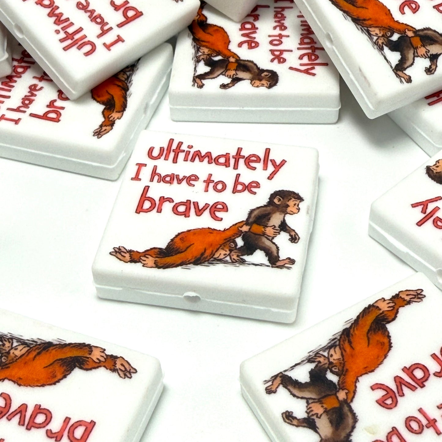 Ultimately I Have to be Brave Printed Silicone Focal Beads
