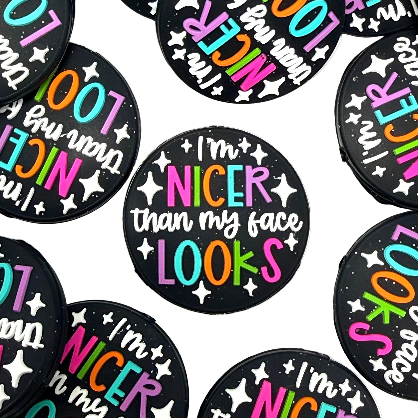 I'm Nicer Than My Face Looks Silicone Focal Beads