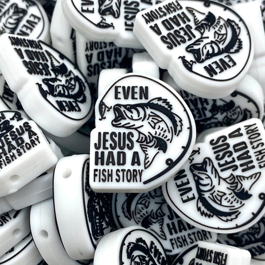 Even Jesus Had A Fish Story Silicone Focal Beads