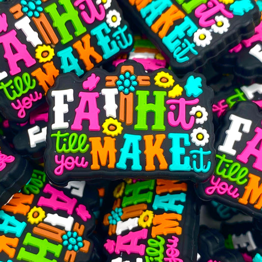 Faith It Till You Make It Silicone Focal Beads
